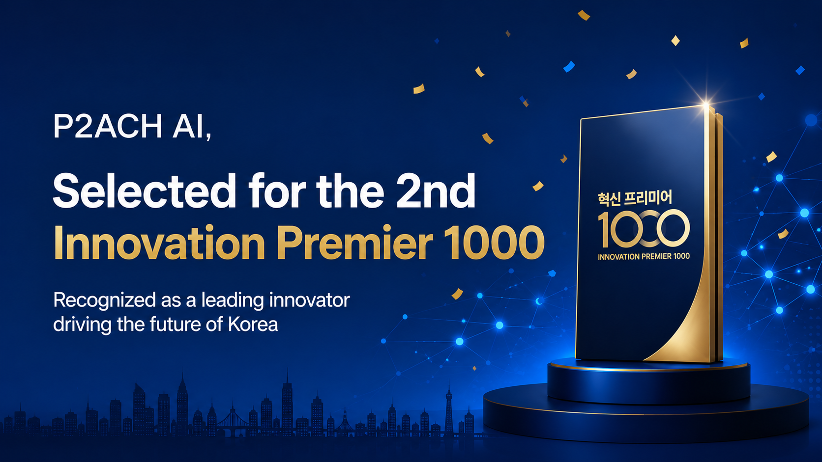 P2ACH AI Selected for South Korea's '2nd Innovation Premier 1000' Enterprise Program