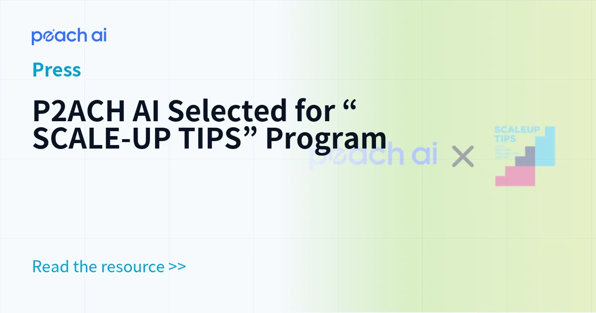 P2ACH AI Selected for “SCALE-UP TIPS” Program