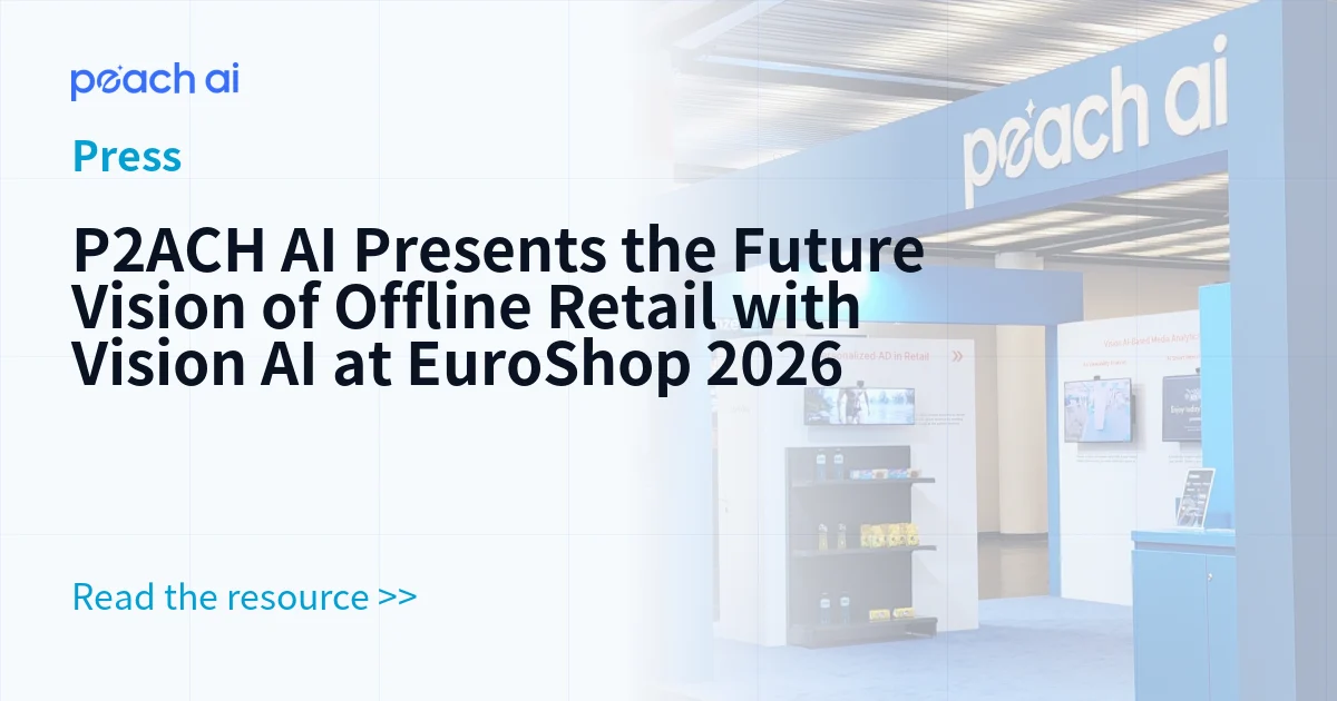 P2ACH AI Presents the Future Vision of Offline Retail with Vision AI at EuroShop 2026