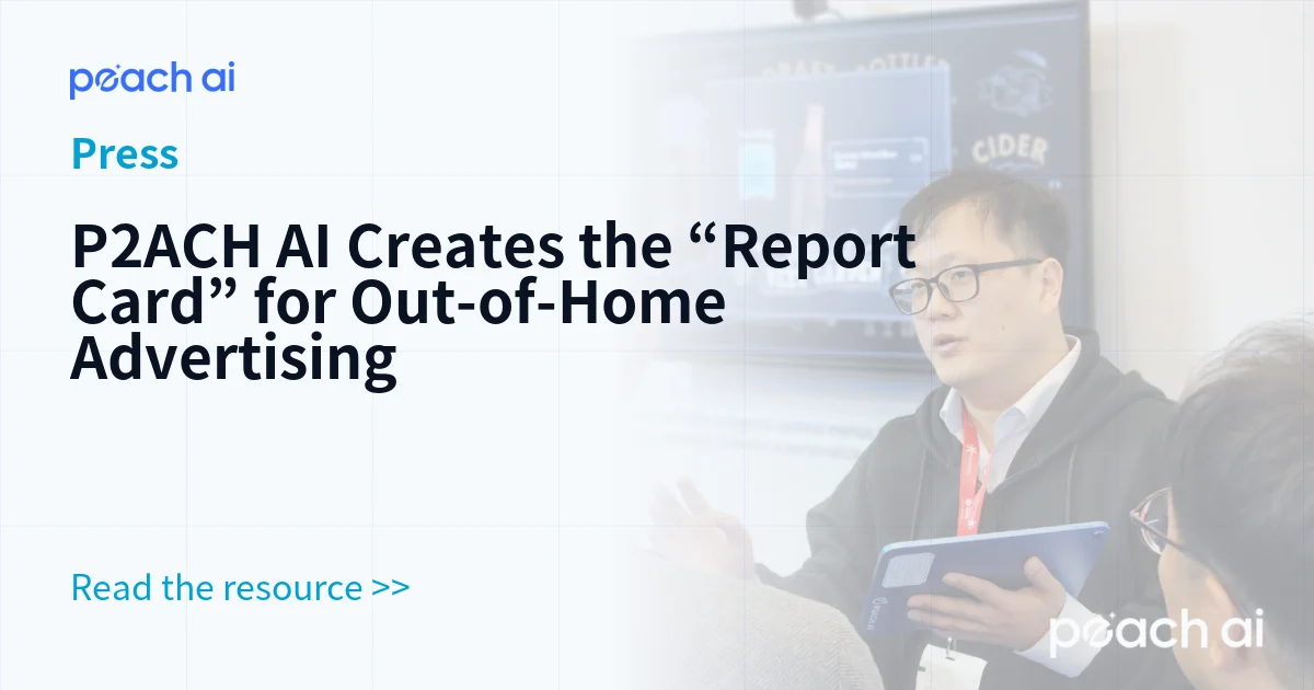 P2ACH AI Creates the “Report Card” for Out-of-Home Advertising