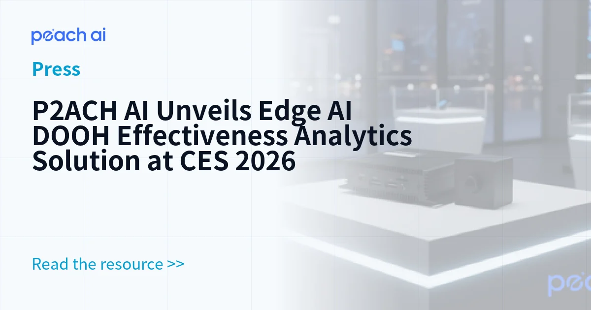 P2ACH AI Unveils Edge AI DOOH Effectiveness Analytics Solution at CES 2026